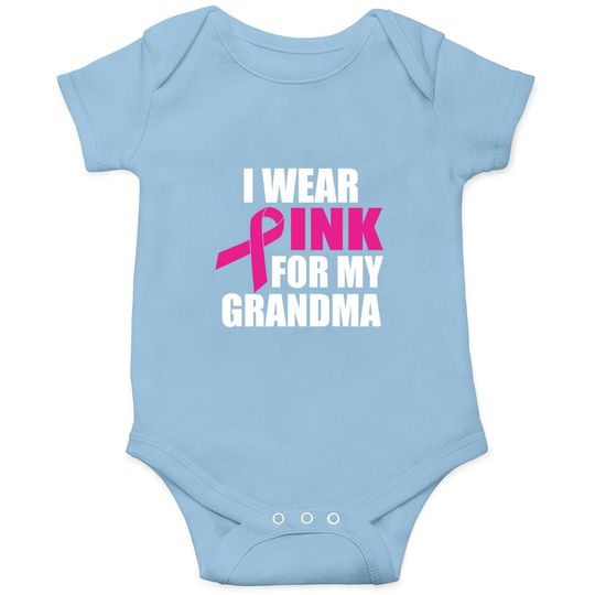 I Wear Pink For My Grandma Breast Cancer Baby Bodysuit