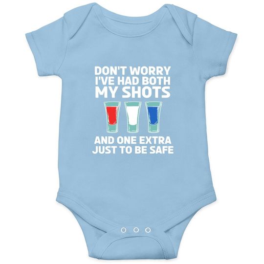 Don't Worry I've Had Both My Shots 4th Of July Baby Bodysuit