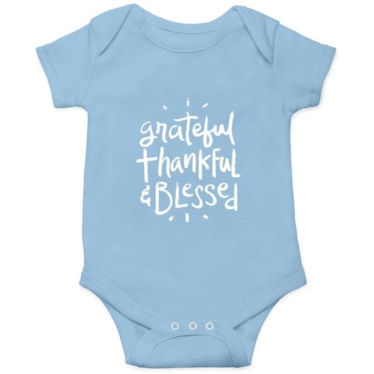 Grateful Thankful Blessed - Christian Inspirational Quote Baby Bodysuit