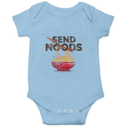 Send Noods Baby Bodysuit | Distressed Funny Ranoodle Baby Bodysuit