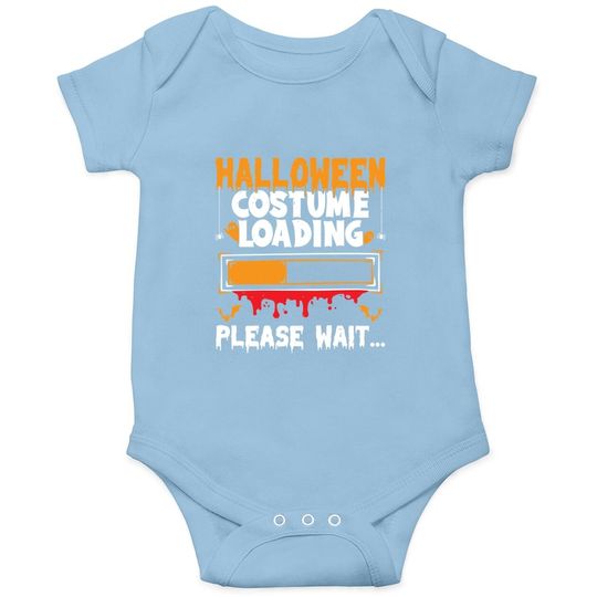 Halloween Costume Loading Please Wait Baby Bodysuit