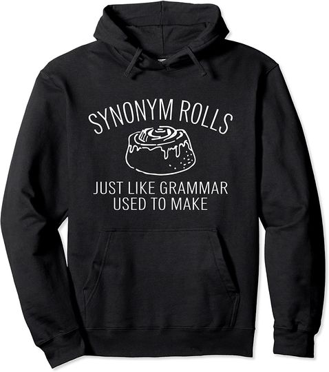 Funny Synonym Rolls Book Lover English Teacher Grammar Pullover Hoodie