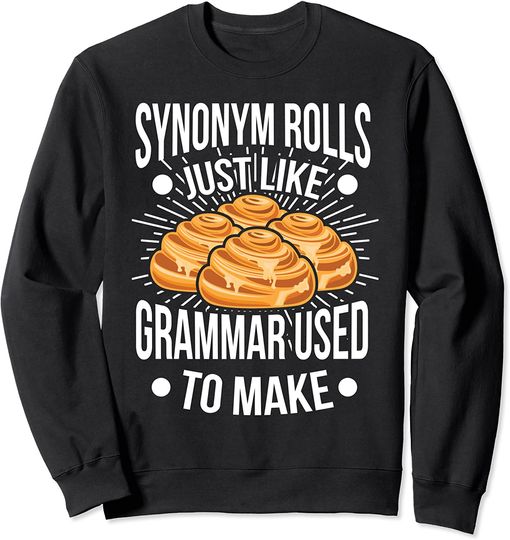 Synonym Rolls Funny English Teacher Sweatshirt