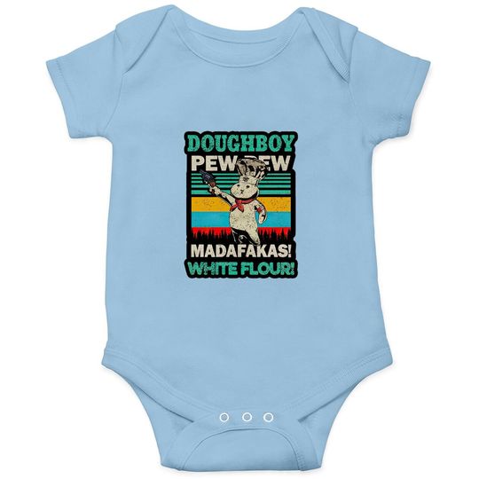 Doughboy Vintage Pewpew Madafakas White Flour Baby Bodysuit