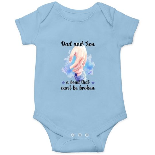 Dad And Son, A Bond That Can't Be Broken Baby Bodysuit