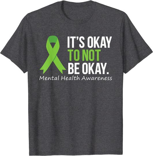 Its Okay To Not Be Okay Shirt Mental Health Awareness Ribbon T-Shirt