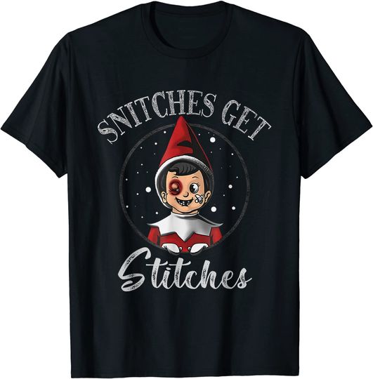 Snitches Get Stitches T-Shirt