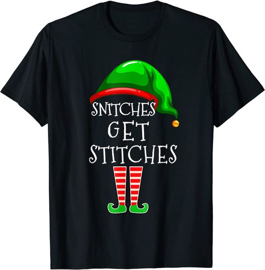 Snitches Get Stitches Christmas ELF T-Shirt