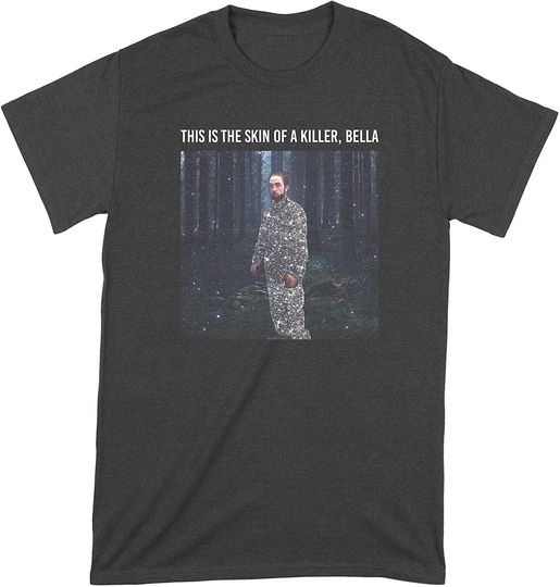 This is The Skin of a Killer Bella Robert Pattinson T Shirt