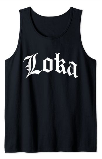 Loka Chola Chicana Mexican American Pride Hispanic Latino Tank Top