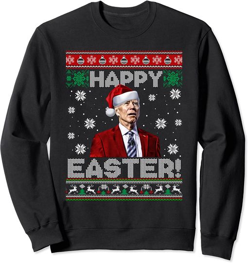 Funny Joe Biden Happy Easter Ugly Christmas Sweater Sweatshirt