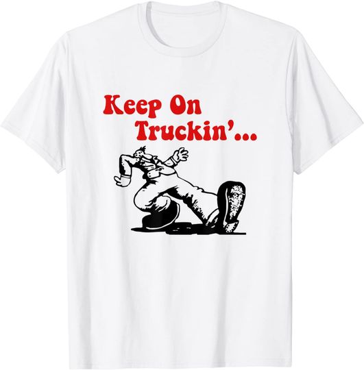 Discover Truckin T-Shirt Keep On Truckin