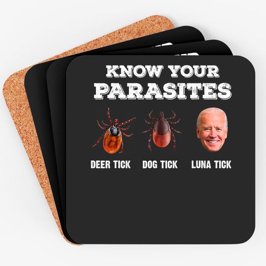 Know your parasites - Joe Biden Coasters