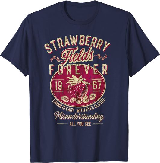 Strawberry Fields Forever, Strawberry Fields Music Lover T-Shirt