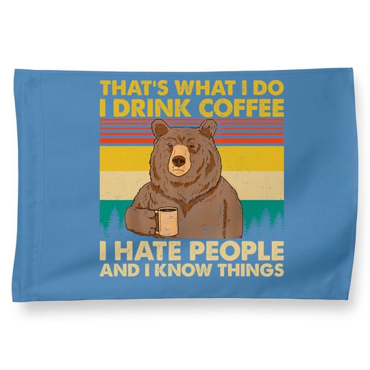That's What I Do I Drink Coffee I Hate People Funny Vintage House Flag
