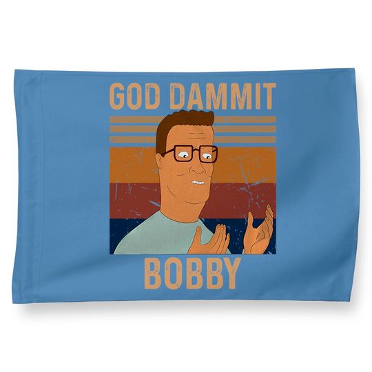 King Of The Hill Bobby Hill God Dammit Bobby House Flag