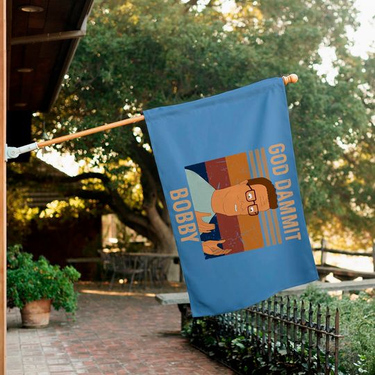 King Of The Hill Bobby Hill God Dammit Bobby House Flag