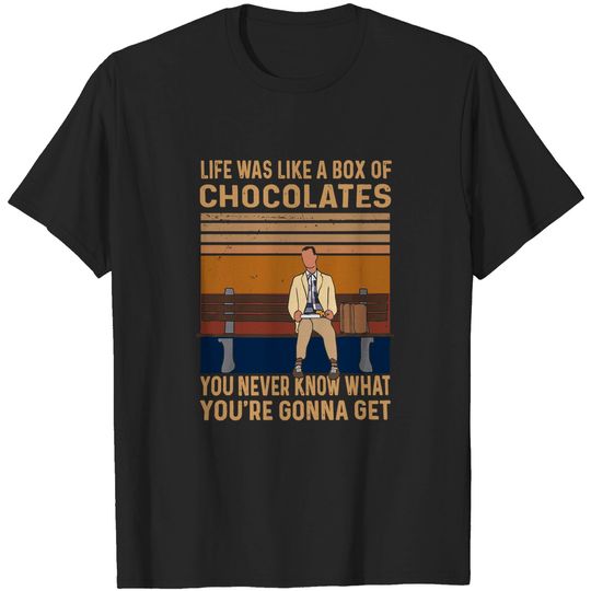 Forrest Gump Life was Like A Box of Chocolates Unisex Tshirt