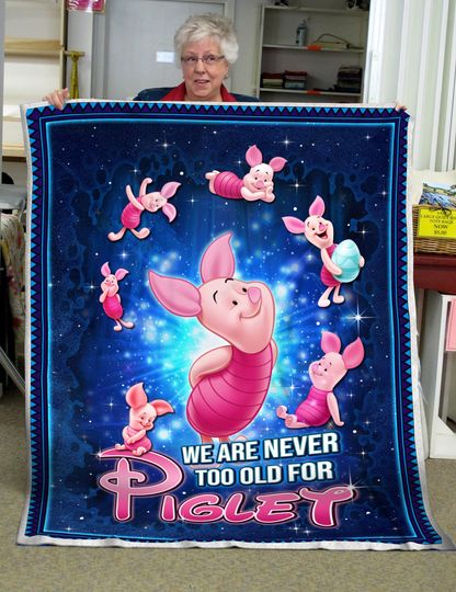 Never Too Old For Pink Piglet Blanket | Disney Inspired Soft Cozy Comfy Throw Fleece | Couch Sofa Bedroom Livingroom Office Home Decoration