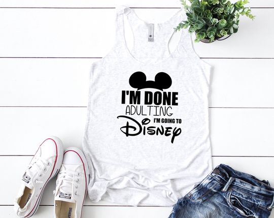 I'm Done adulting Disney inspired Triblend Tank Top