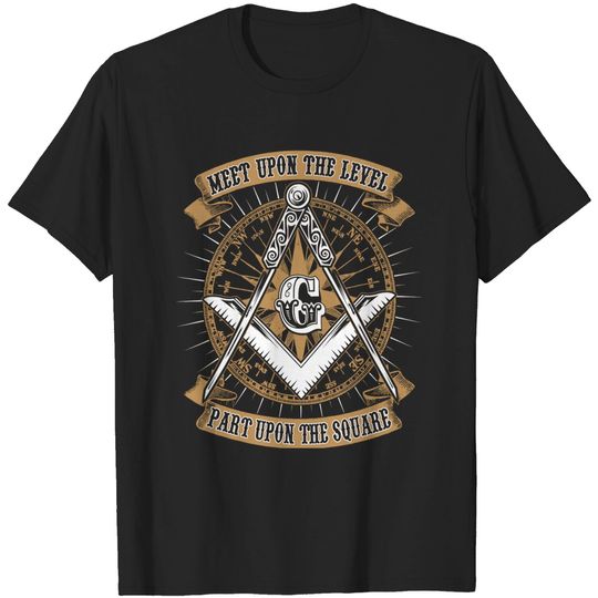 Discover Masonic Meet Upon The Level Part Upon The Square Shirt