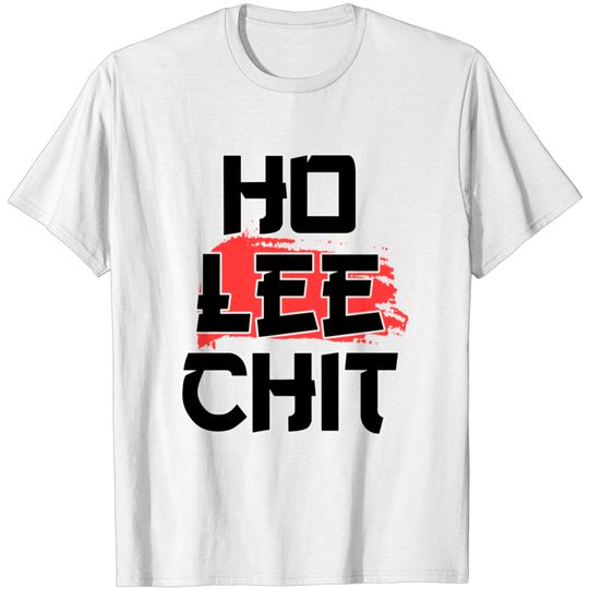 Discover Ho Lee Chit T-shirt