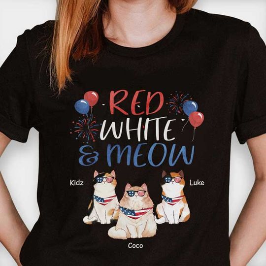 Discover Red White & Meow - Gift For 4th Of July - Personalized Unisex T-Shirt