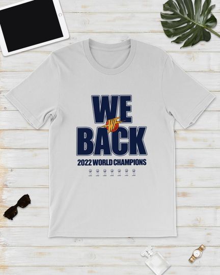 Discover We Back 2022 World Champions T-Shirt