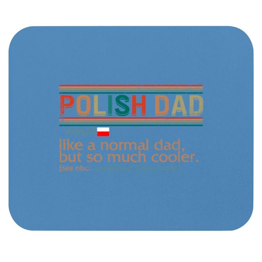 Discover Polish Dad Definition Mouse Pad, Funny Polish Dad, Mouse Pads