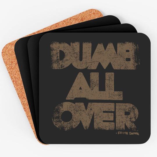 Discover Frank Zappa Unisex Coaster: Dumb All Over