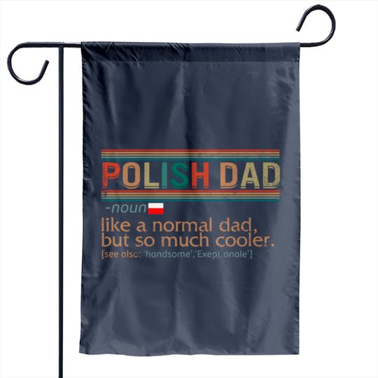 Discover Polish Dad Definition Garden Flag, Funny Polish Dad, Garden Flags
