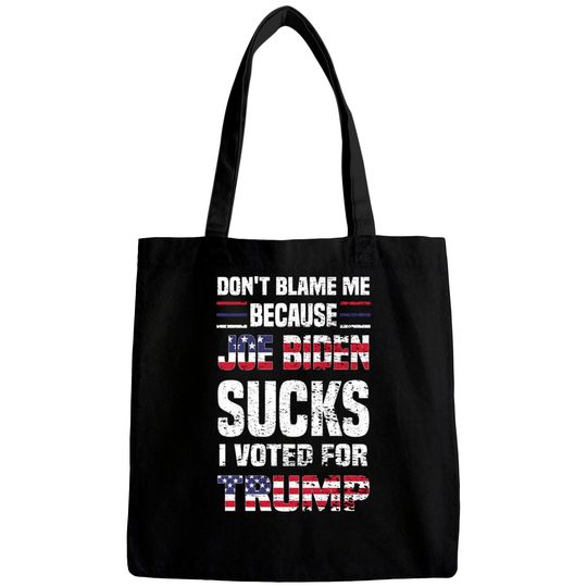 Discover Dont Blame because Biden Sucks - Joe Biden Sucks - Bags