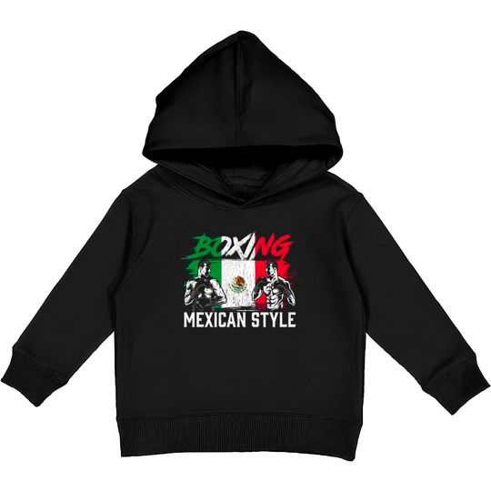 Discover Mexican Boxing Sports Fight Coach Boxer Fighter Kids Pullover Hoodies
