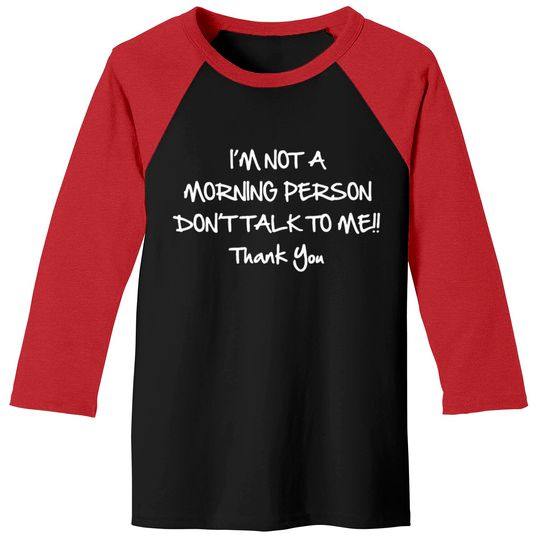 Discover Not A Morning Person Baseball Tees