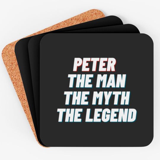 Discover Peter The Man The Myth The Legend Coasters
