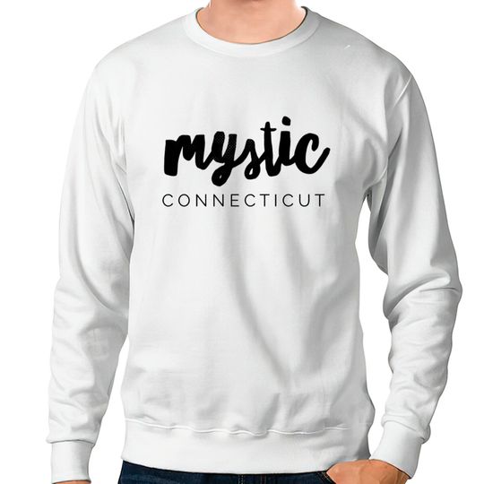 Discover Mystic Connecticut CT Sweatshirts