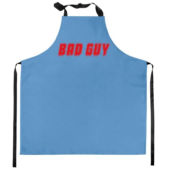 Discover "Bad Guy" Kitchen Aprons Kitchen Aprons