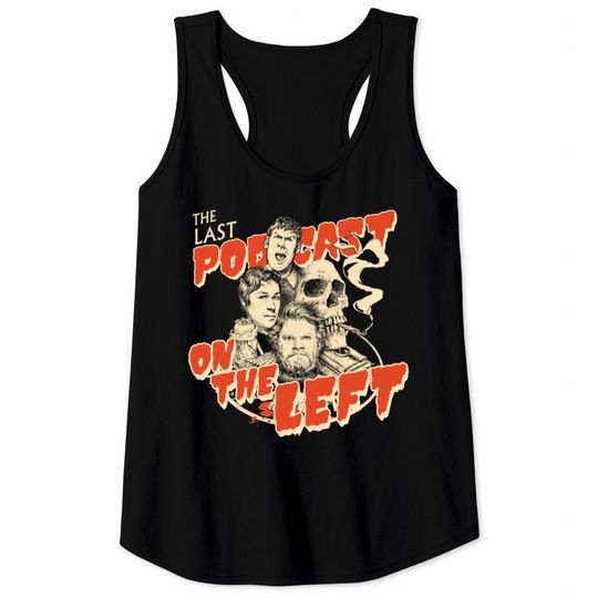 Discover TUTUL The Last Podcast on the Left 2018 2019 Tank Tops