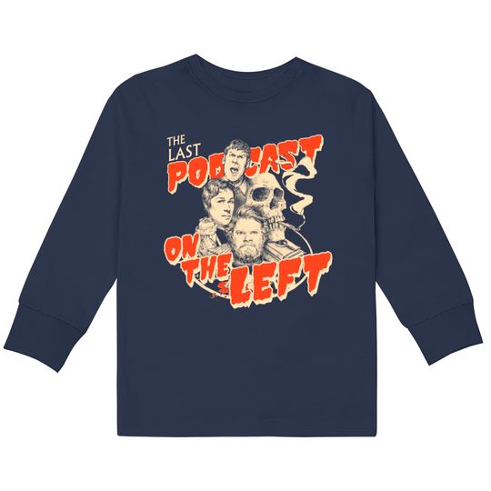 Discover TUTUL The Last Podcast on the Left 2018 2019  Kids Long Sleeve T-Shirts