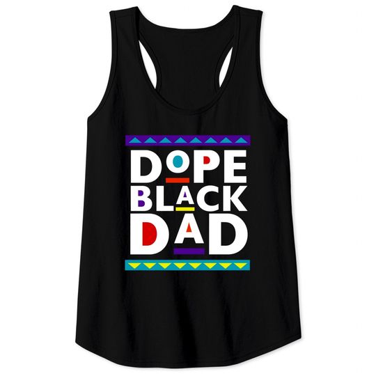 Discover Dope Black Dad Tank Tops, Father's Day Tank Tops