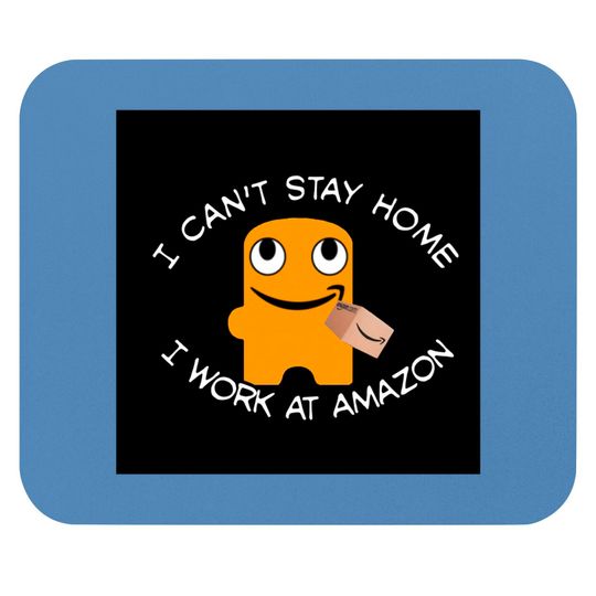 Discover I work at Amazon - Amazon Employee - Mouse Pads