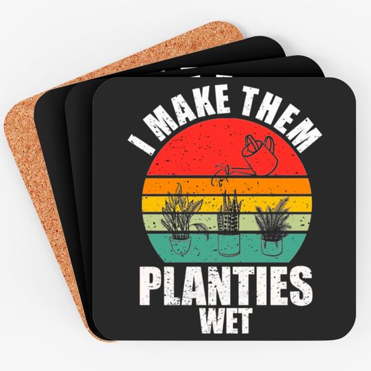 Discover I Make Them Planties Wet Coasters