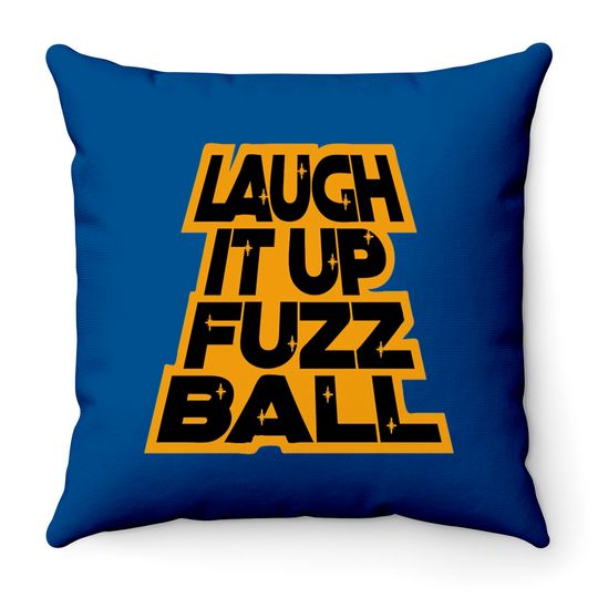 Discover LAUGH IT UP FUZZBALL Throw Pillows