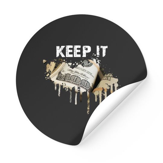 Discover KEEP IT 100 Stickers