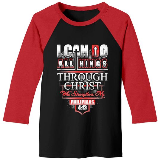 Discover Philippians - I Can Do All Things Through Christ Baseball Tees
