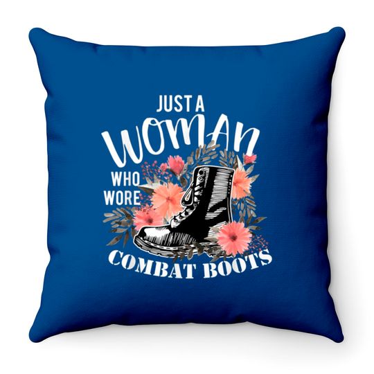 Discover Just A Woman Wore Combat Boots Veteran Throw Pillows