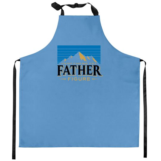 Discover It's Not A Dad Bod It's A Father Figure Mountain  Kitchen Aprons