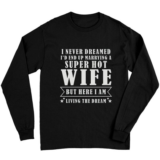 Discover Super Hot Wife Long Sleeves