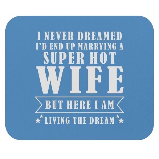 Discover Super Hot Wife Mouse Pads