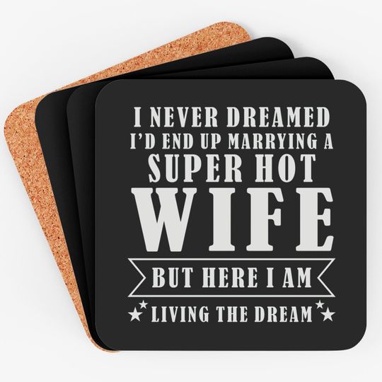 Discover Super Hot Wife Coasters